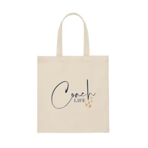 "Coach Life" Canvas Tote Bag