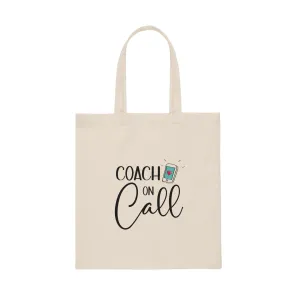 "Coach On Call" Canvas Tote Bag